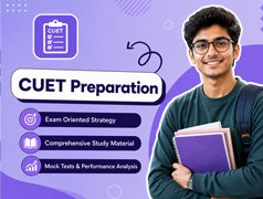 Complete CUET Preparation for Future Achievers